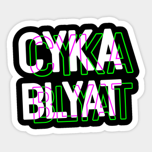 Cyka Blyat T Shirt Sticker